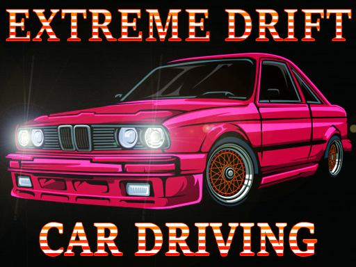 Extreme Drift Car Driving