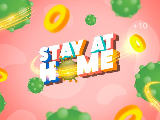 Stay At Home The Game Stay At Home The Game